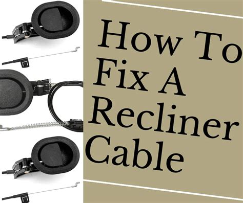 How To Fix A Recliner Cable 3 Easy Steps