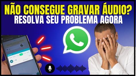 Como Ativar O Microfone Do Whatsapp Youtube