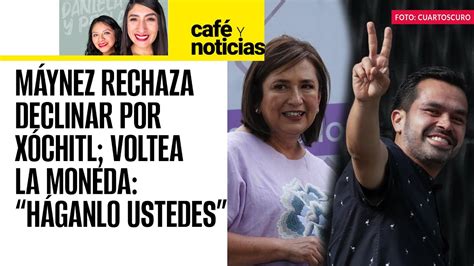 CaféYNoticias Xóchitl dice que está a cinco puntos de Claudia pero