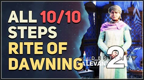 All 10 Steps Rite Of Dawning Destiny 2 YouTube