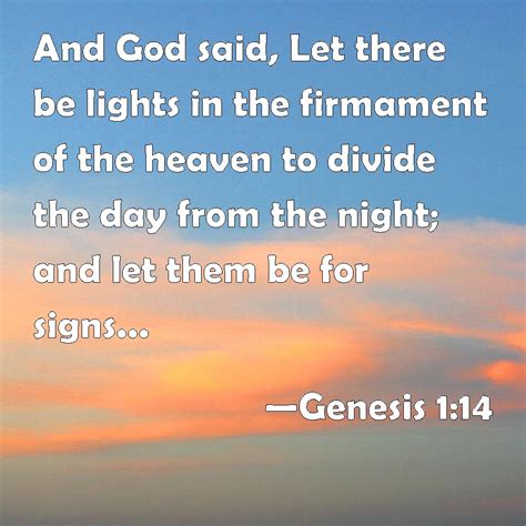 Genesis 114 And God Said Let There Be Lights In The Firmament Of The