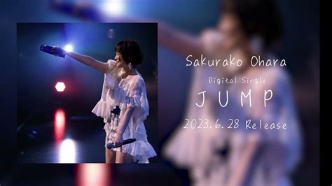 大原櫻子 Jump Live Ver Ex Theater Roppongi 2023 5 11（teaser） Moe Zine