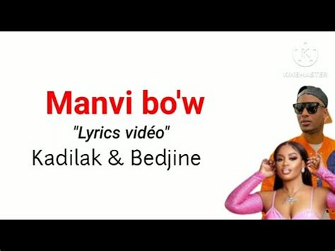 M Anvi Bow Video Lyrics Kadilak Bedjine Youtube