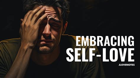 Embrace Self Love Unleashing The Power Within Youtube