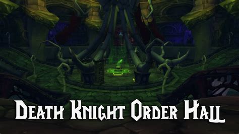 Death Knight Class Order Hall Legion Alpha Preview Youtube