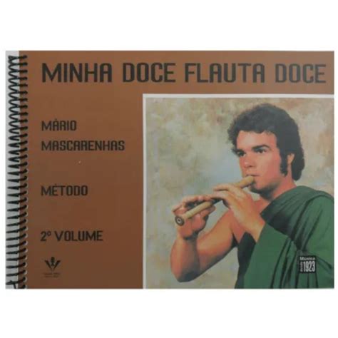 Metodo Vitale Mascarenhas Minha Doce Flauta Doce Vol M Rossi