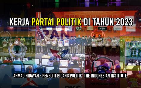 Kerja Partai Politik di Tahun 2023 | The Indonesian Institute