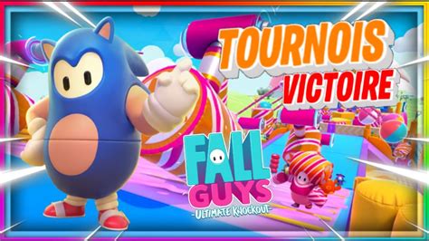 LIVE FR QUI SERAS LE VINQUEUR DU TOURNOIS FALL GUYS YouTube