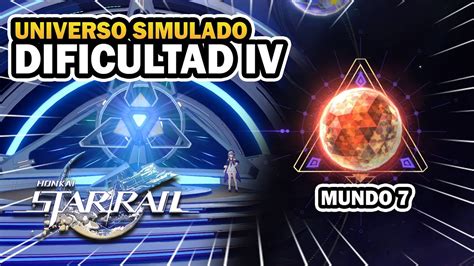 UNIVERSO SIMULADO MUNDO 7 DIFICULTAD 4 DUELOS SEMANALES HONKAI