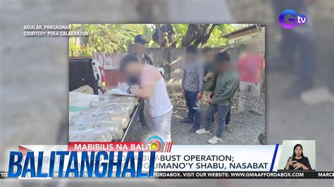 Mabibilis Na Balita Drug Buy Bust Operation Sa Pangasinan At Sorsogon