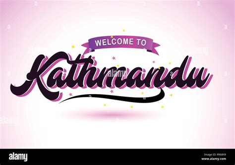 Kathmandu Welcome To Creative Text Handwritten Font With Purple Pink Colors Design Vector