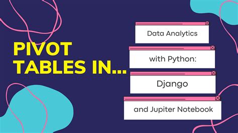 How To Use Pivot Tables With Python In Data Analytics Python In Plain