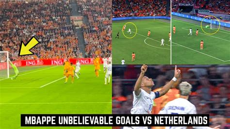 🤯 Kylian Mbappé Insane Goal Vs Netherlands Youtube