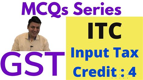 Gst Input Tax Credit Mcq 4 Youtube