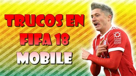 Trucos Y Regates Fifa Mobile Parte Youtube