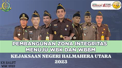 Pembangunan Zona Integritas Kejaksaan Negeri Halmahera Utara Menuju Wbk