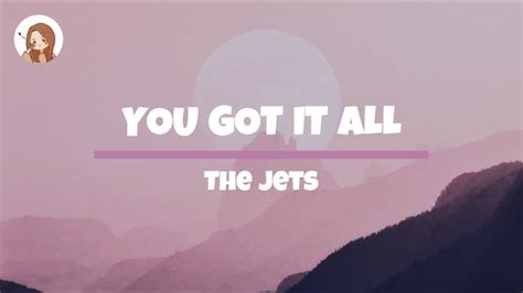 You Got It All The Jets Lyrics YouTube