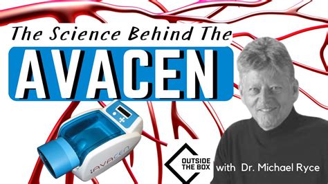 THE SCIENCE BEHIND THE AVACEN I Outside The Box With Dr Michael Ryce