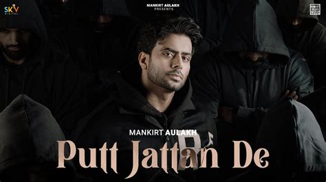 Putt Jattan De By Mankirt Aulakh From India Popnable