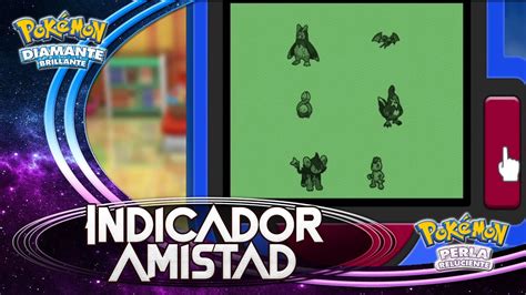 💥 Cómo Conseguir El Indicador Amistad En PokÉmon Diamante Brillante Y Perla Reluciente 💥 Youtube