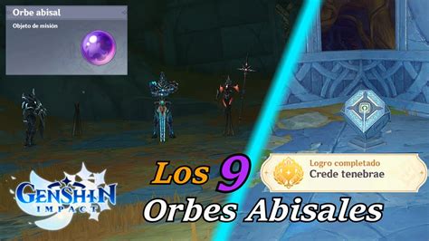 Genshin Impact Gameplay Los 9 Orbes Abisales La Sima En Español Youtube