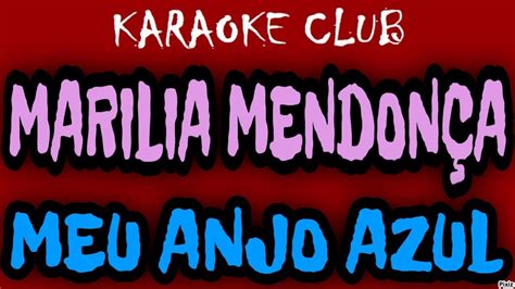 Marilia Mendon A Meu Anjo Azul Lado B Karaok Youtube