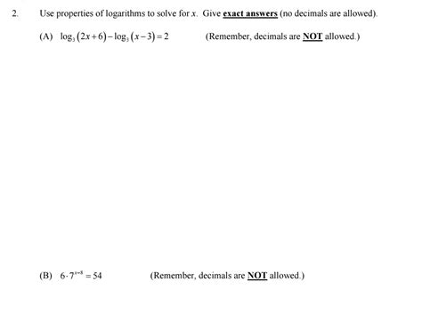 Solved Use Properties Of Logarithms To Solve For X Give Chegg