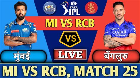 Live Mumbai Vs Bangalore Live Match Wankhede Live Mi Vs Rcb Live