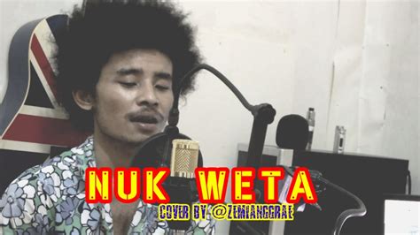 Lagu Manggarai Terbaru Nuk Weta Cover Youtube