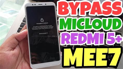 Free Bypass Micloud Xiaomi Redmi Plus Mee Met Vince Fix All Tanpa