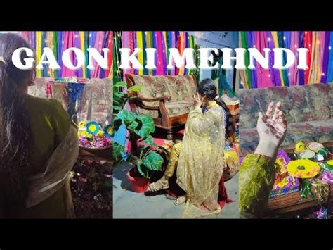 Gaon Ki Shadi Mehndi Function Mehndi Gulvloghub Youtube