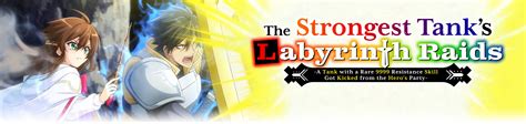 The Strongest Tanks Labyrinth Raids Staffel Episodenguide