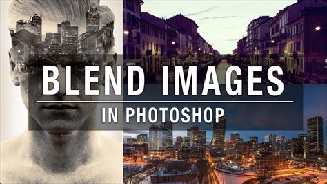 Blend Multiple Images In Photoshop YouTube