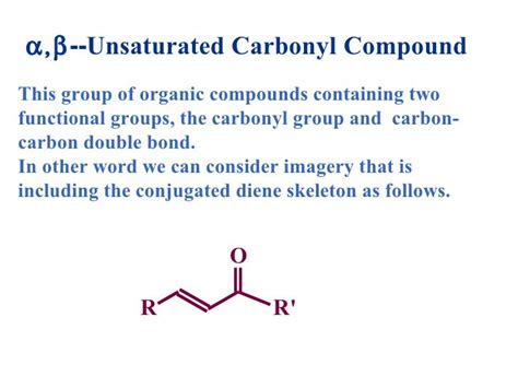 Unsaturated Carbonyl Compound