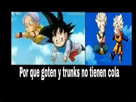 Por que goten y trunks no tienen cola DRAGON BALL ESPAÑOL Amino