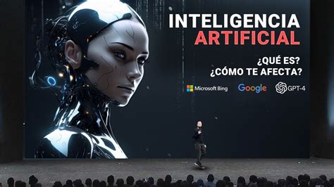 Inteligencia Artificial Qu Es Y C Mo Te Afecta Youtube