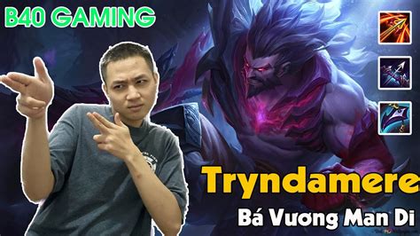 B40 GAMING TFT MÙA MỚI NHẤT MÙA MỚI TRYDAMEMERE MAN DI YouTube