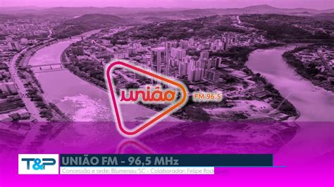 Prefixo Uni O Fm Mhz Blumenau Sc Youtube