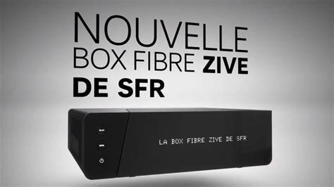 La Nouvelle Box Fibre Zive De Chez SFR Et Son Nouveau Service SVOD