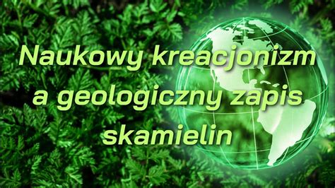 Biblia A Teoria Ewolucji I Wielkiego Wybuchu Naukowy Kreacjonizm A