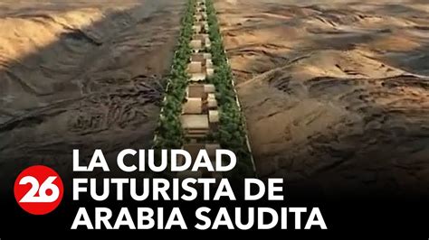 The Line La Ciudad Futurista De Arabia Saudita Youtube