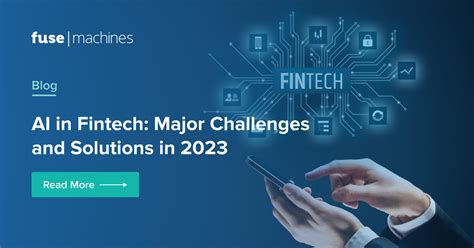 Ai In Fintech Challenges And Solutions 2023 Fusemachines Insights