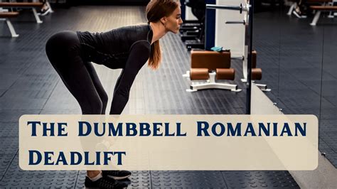 Dumbbell Romanian Deadlift Grow Some Hammies • The Exercise Blueprint