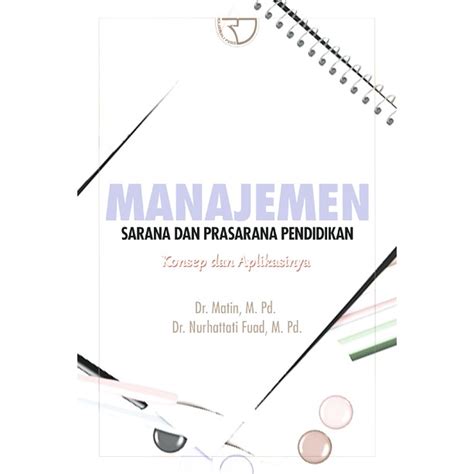 Jual Buku Manajemen Sarana Dan Prasarana Matin Dan Nurhataty Shopee