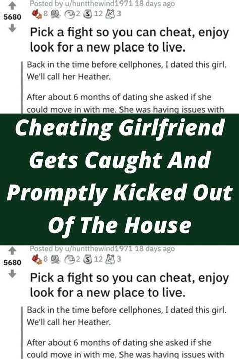 Cheating Girlfriend Gets Caught And Promptly Kicked Out Of The House Artofit