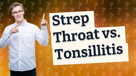 Whats The Difference Between Strep Throat And Tonsillitis Youtube