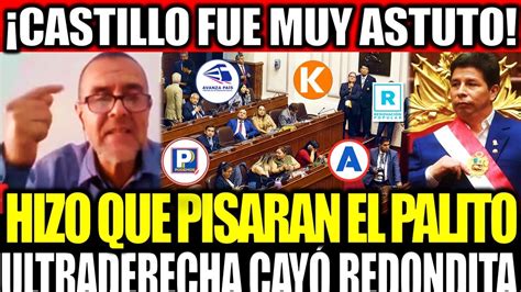 Iber Maravi Revel Que Pedro Castillo Hizo Pisar El Palito A La