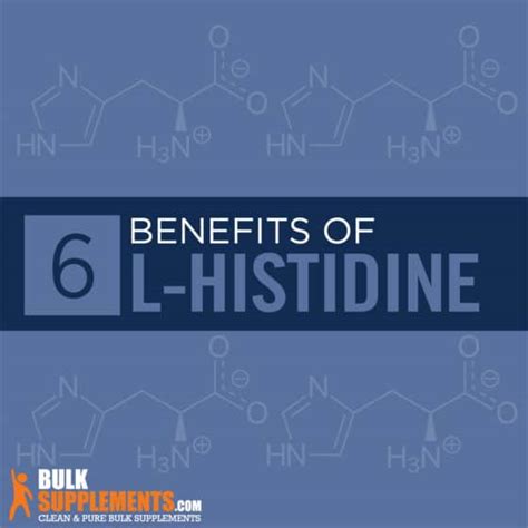 L-Histidine: Benefits, Side Effects & Dosage