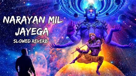 Pata Nahi Kis Roop Me Aakar Narayan Mil Jayega Full Song Slowed