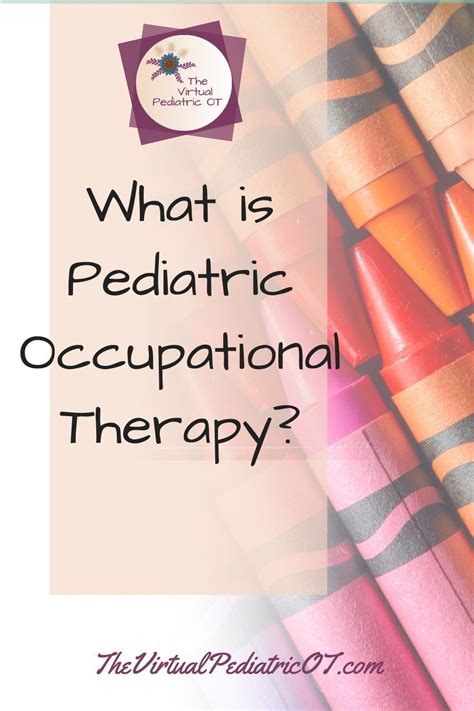 What Is Pediatric Occupational Therapy Artofit